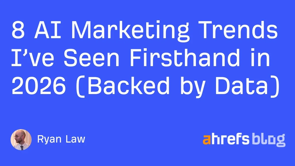 8 AI Marketing Trends I’ve Seen Firsthand in 2026 (Backed by Data)