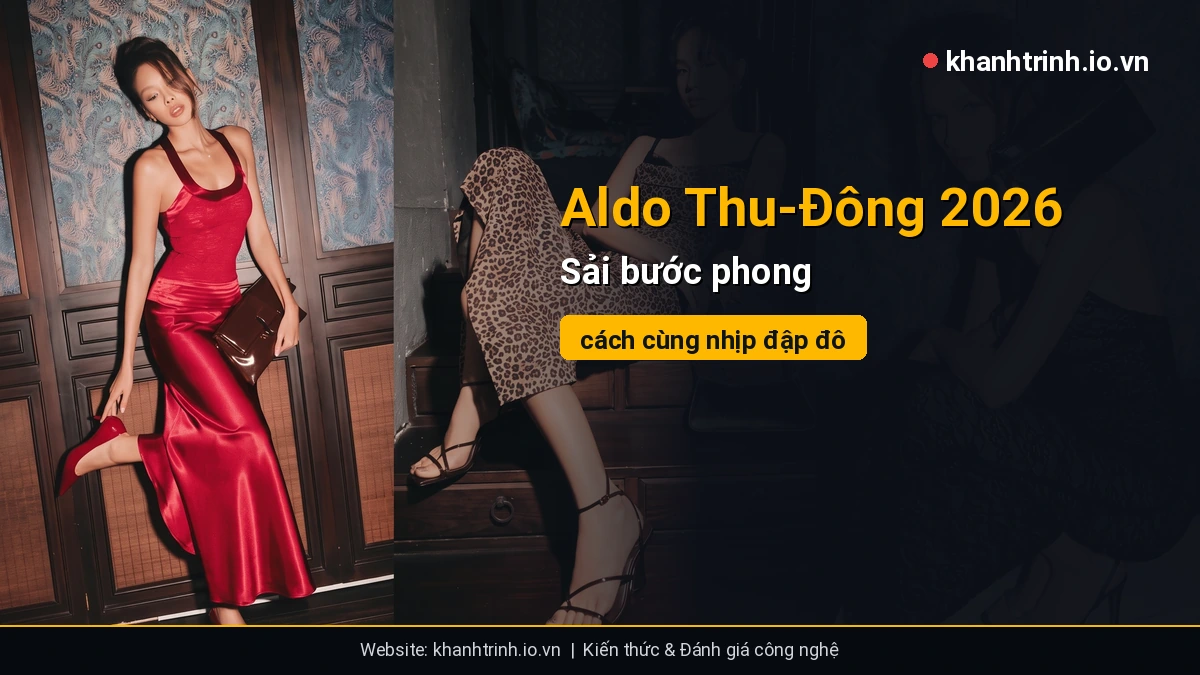 Aldo Thu-Đông 2026: Sải bước phong cách cùng nhịp đập đô thị