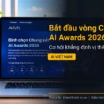 Bắt đầu vòng Chung kết AI Awards 2026: Cơ hội khẳng định vị thế AI Việt Nam