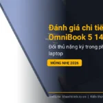 Đánh giá chi tiết HP OmniBook 5 14: Đối thủ nặng ký trong phân khúc laptop mỏng nhẹ 2026