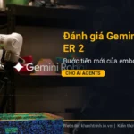 Đánh giá Gemini Robotics ER 2: Bước tiến mới của embodied reasoning cho AI Agents