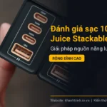 Đánh giá sạc 100W Hyper Juice Stackable: Giải pháp nguồn năng lượng mở rộng đỉnh cao