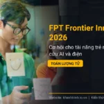 FPT Frontier Innovators 2026: Cơ hội cho tài năng trẻ nghiên cứu AI và điện toán lượng tử