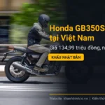 Honda GB350S ra mắt tại Việt Nam: Giá 134,99 triệu đồng, nhập khẩu Nhật Bản