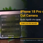 iPhone 18 Pro với Final Cut Camera: Bước ngoặt cho quay phim chuyên nghiệp