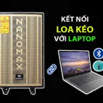 Hướng dẫn kết nối loa kéo với laptop chi tiết từ A-Z | KhanhTrinh.io.vn