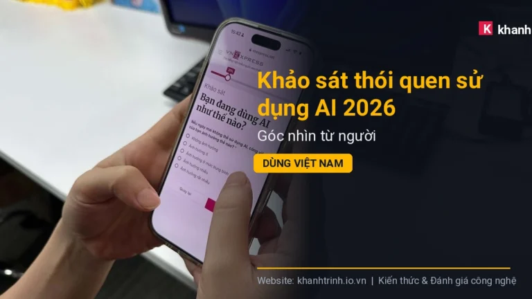 Khảo sát thói quen sử dụng AI 2026: Góc nhìn từ người dùng Việt Nam