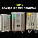 Top 5 Loa Kẹo Kéo Mini Nanomax Giá Rẻ, Chất Âm Cực Đỉnh 2024