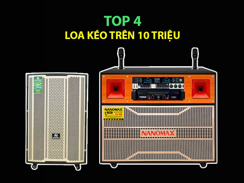Loa kéo trên 10 triệu
