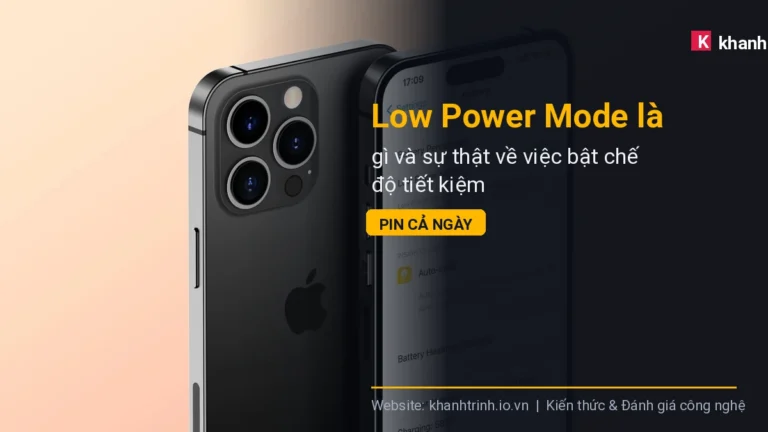 Low Power Mode là gì và sự thật về việc bật chế độ tiết kiệm pin cả ngày