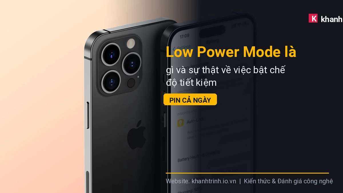 Low Power Mode là gì và sự thật về việc bật chế độ tiết kiệm pin cả ngày