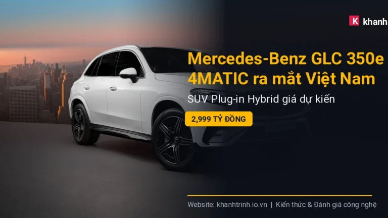 Mercedes-Benz GLC 350e 4MATIC ra mắt Việt Nam: SUV Plug-in Hybrid giá dự kiến 2,999 tỷ đồng