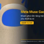 Meta Muse Gadgets: Khám phá nền tảng mã nguồn mở cho thiết bị AI agent tự chế