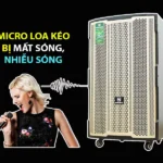 Cách Sửa Micro Loa Kéo Bị Mất Sóng, Nhiễu Sóng Hiệu Quả Nhất