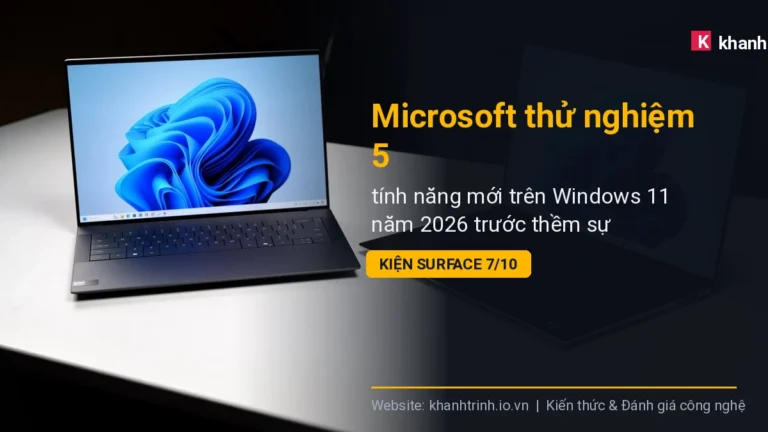 Microsoft thử nghiệm 5 tính năng mới trên Windows 11 năm 2026 trước thềm sự kiện Surface 7/10