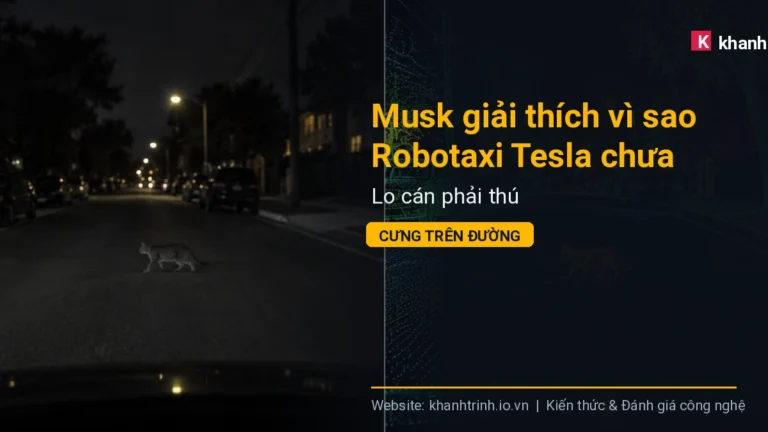 Musk giải thích vì sao Robotaxi Tesla chưa chạy ban đêm: Lo cán phải thú cưng trên đường