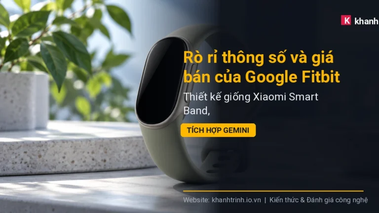 Rò rỉ thông số và giá bán của Google Fitbit Edge: Thiết kế giống Xiaomi Smart Band, tích hợp Gemini