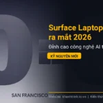 Surface Laptop Ultra ra mắt 2026: Đỉnh cao công nghệ AI trong kỷ nguyên mới