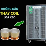 Hướng dẫn cách thay coil loa kéo tại nhà đơn giản, chính xác nhất