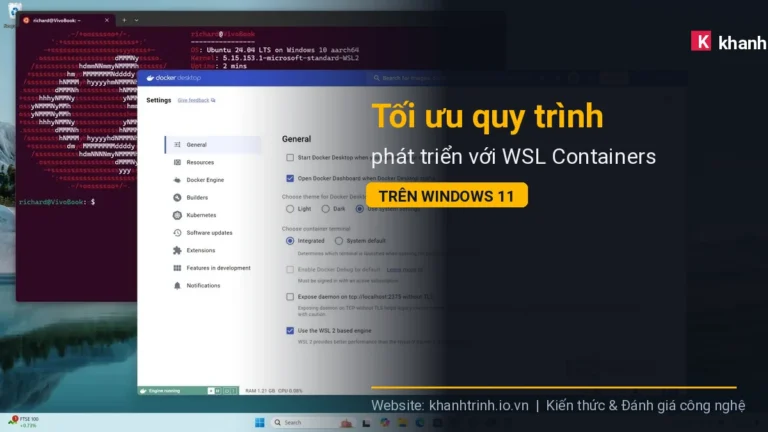 Tối ưu quy trình phát triển với WSL Containers trên Windows 11