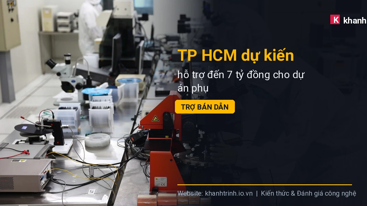 TP HCM dự kiến hỗ trợ đến 7 tỷ đồng cho dự án phụ trợ bán dẫn